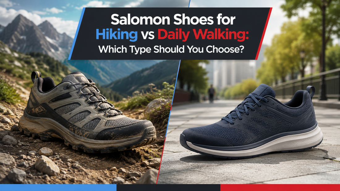 Salomon Shoes for Hiking vs Daily Walking